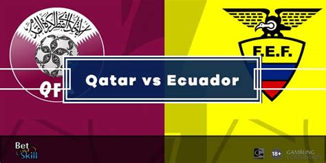 World Cup 2022 Qatar vs Ecuador, Tips & Predictions.